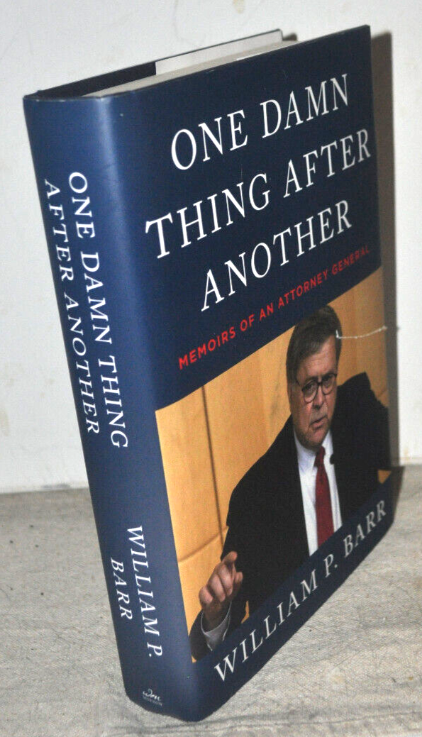 William P BarrOne Damn Thing After Another 1st Edition/1st Printing