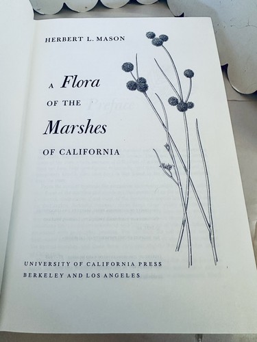 A Flora of the Marshes of California Herbert L. Mason HBDJ 1st/1st 1957 - Picture 12 of 13