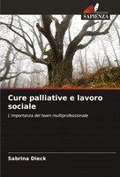 Sabrina Dieck | Cure Palliative E Lavoro Sociale | Taschenbuch | Italienisch