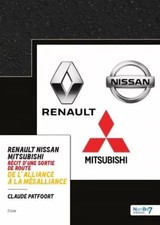 Renault - Nissan - Mitsubishi aus der'Allianz zur Mesalliance: Erzählung d'