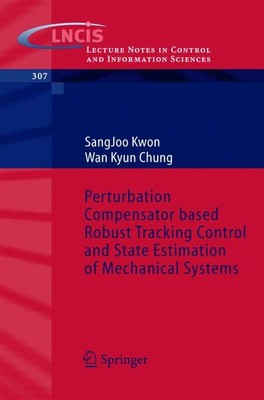 Perturbation compensator based robust tracking control and state estimation of m