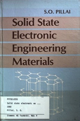 Solid State Electronic Engineering Materials. Pillai, S. O.: