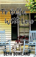 To Billie, With Love Beth Bowland Taschenbuch Kartoniert / Broschiert Englisch