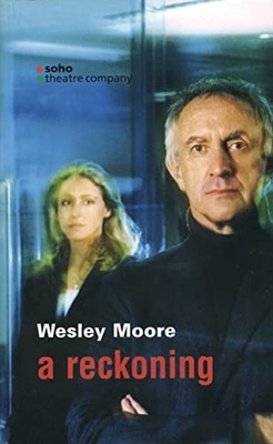 A Reckoning (Oberon Modern Plays), Moore, Wesley