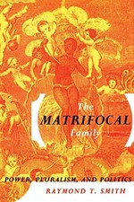 The Matrifocal Family by 