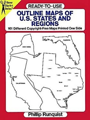 Ready-to-Use Outline Maps of U. S. States and Regions : 161 Diffe