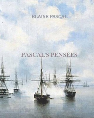 Pascals Pensees - Paperback By Pascal, Blaise - GOOD