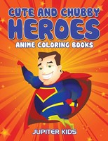Jupiter Kids | Cute And Chubby Heroes | Taschenbuch | Englisch (2016)