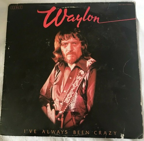 WAYLON JENNINGS ~ I'VE ALWAYS BEEN CRAZY ~ 1978 UK 10-TRACK VINYL LP  - Imagen 1 de 5
