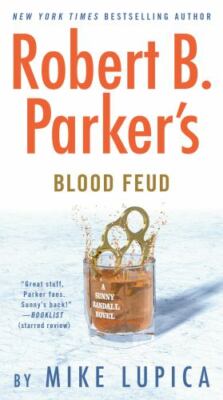 Robert B. Parker's Blood Feud: 7 (Sunny Randall), Lupica, Mike, Good Book