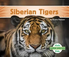 Siberian Tigers by Hansen, Grace