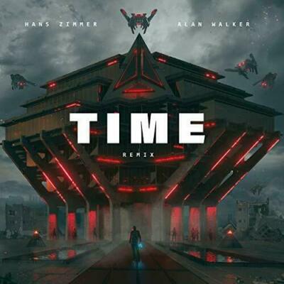 Time (Alan Walker Remix) by Walker, Alan / Zimmer, Hans (Record, 2020)