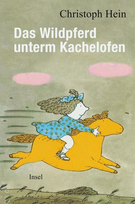 Das Wildpferd unterm Kachelofen | Christoph Hein | Buch | 200 S. | Deutsch