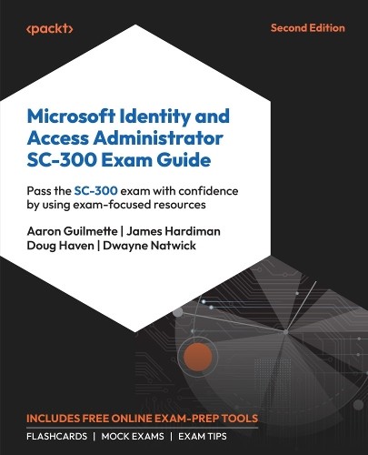 Doug Haven Dwayne Natwick Aaron Microsoft Identity and Access Admini (Tascabile)