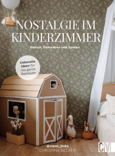 Nostalgie im Kinderzimmer [German] by Becker, Christina