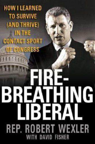 FIRE-BREATHING LIBERAL How I Learned to Survive in the Contact Sport of Congress - Picture 1 of 1