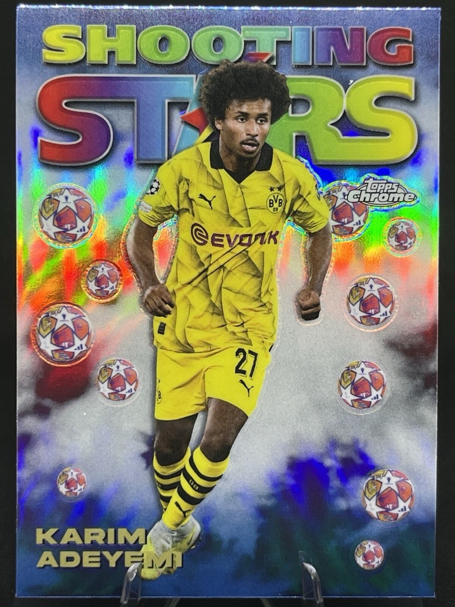 KARIM ADEYEMI 2023-24 Topps Chrome UEFA Club Shooting Stars
