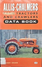 Allis-Chalmers Farm Tractors and Crawlers Data Book