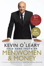 The Cold Hard Truth On Men, Women and Money - paperback O'Leary, Kevin
