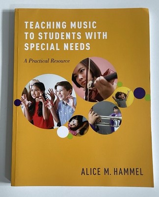Teaching Music to Students with Special Needs: A Practical Resource (Hammel)