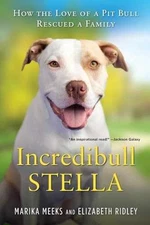 Incredibull Stella: How the - Paperback, by Meeks Marika; Ridley - Very Good c
