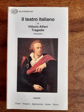 EINAUDI - IL TEATRO ITALIANO - IV - VITTORIO ALFIERI - TRAGEDIE - TOMO PRIMO -