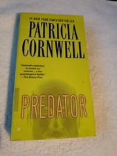Kay Scarpetta Ser.: Predator by Patricia Cornwell (2006, Trade Paperback)