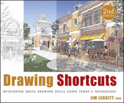 Drawing Shortcuts: Developing Quick Drawing Skills U... by Leggitt, Jim Hardback