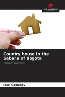 Iouri Gorbanev | Country House In The Sabana Of Bogota | Taschenbuch | Englisch