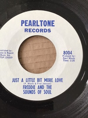 Freddie & Sounds Of Soul - Just A Little Bit More Love / I Can t Break Away ) M-