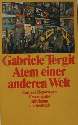 Atem einer anderen Welt. Berliner Reportagen: Berliner Buch Suhrkamp