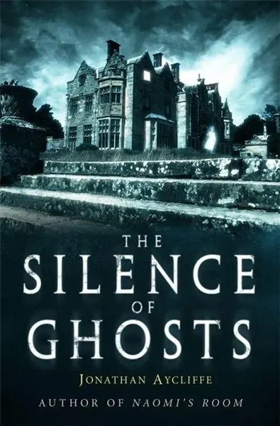 The Silence Of Ghosts | Jonathan Aycliffe | Taschenbuch | Englisch | 2013-image