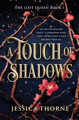 Jessica Thorne A Touch of Shadows (Taschenbuch) Lost Queen (US IMPORT)