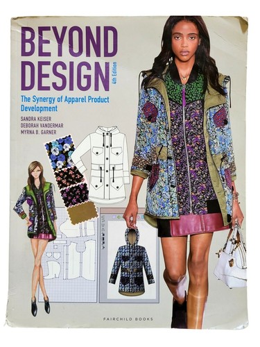 Beyond Design The Synergy of Apparel Product Development 4th Edition - Bild 1 von 6