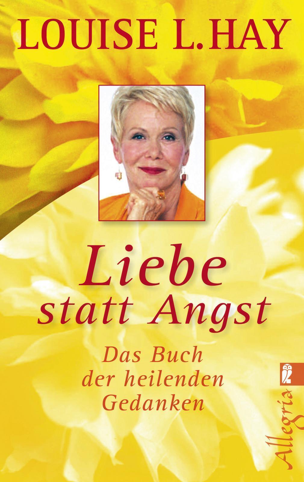 Thumbnail - Liebe Statt Angst | Das Buch Der Heilenden Gedanken | Louise L. Hay |