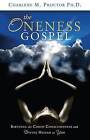 The Oneness Gospel by Charlene M Proctor (Paperback / softback, 2011)