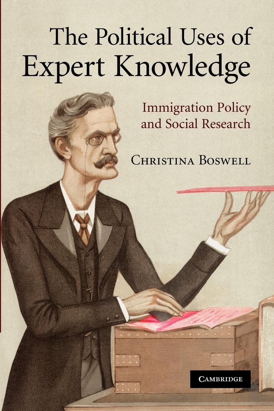 Christina Boswell | The Political Uses Of Expert Knowledge |