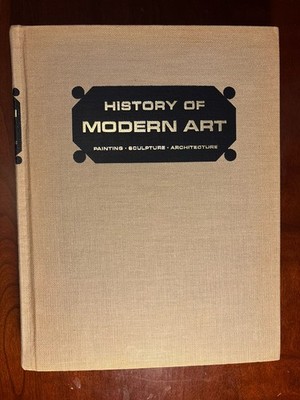 History of Modern Art by H. H. Arnason, Early Edition Hardcover | eBay