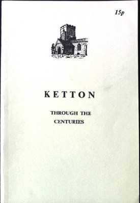 Ketton through the Centuries.