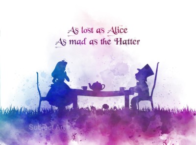 Alice in Wonderland Mad Hatter Quote ART PRINT, Wall Art Gift, Birthday Gift