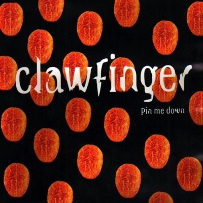 Clawfinger | Single-CD | Pin me down (#9999332)