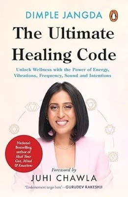 The Ultimate Healing Code Unlock Wellness with the Power of Energy Vibrations Di