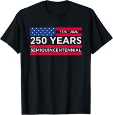 America Semiquincentennial July 4 2026 250 Years Of Freedom Gift TShirt