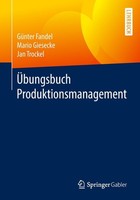 ÜBungsbuch Produktionsmanagement GüNter Fandel