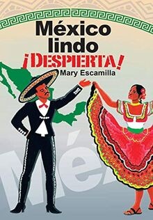 México Lindo ¡Despierta! von Escamilla, Mary | Buch | Zustand sehr gut