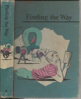 Finding the Way by Wm. D. Sheldon & Henry Hort, editors (1957 Allyn and Bacon)