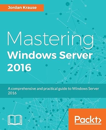 Mastering Windows Server 2016