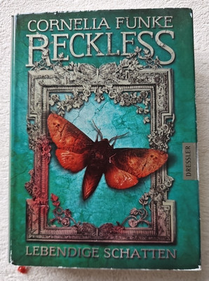 Reckless 2. Lebendige Schatten  von Cornelia Funke