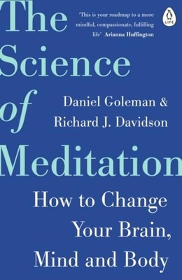 Daniel Goleman The Science of Meditation