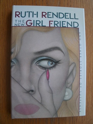 Ruth Rendell The New Girl Friend 1st US ed SIGNED / Inscribed Fine | eBay